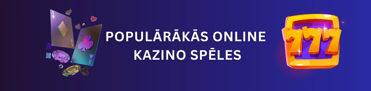 Populārākās online kazino spēles