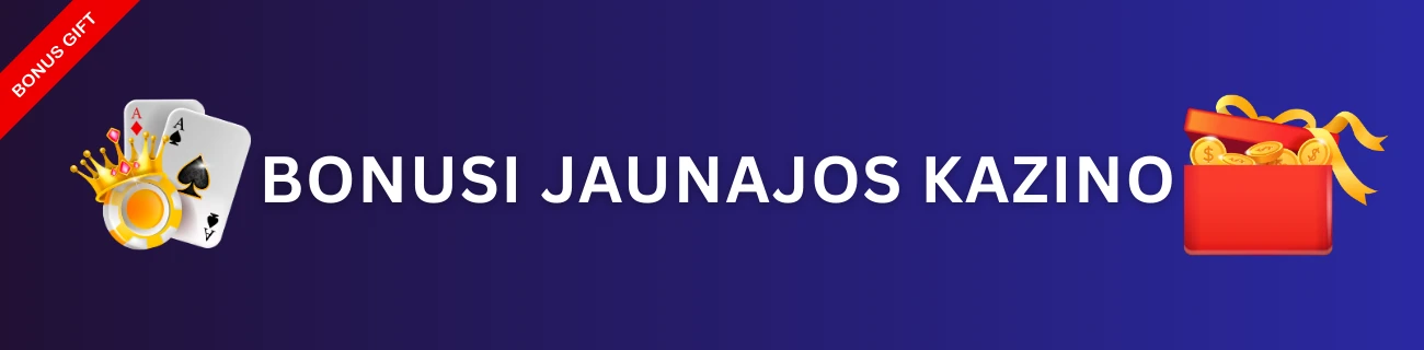 Bonusi jaunos online kazino