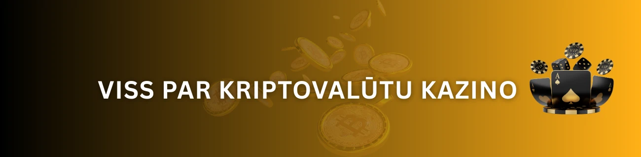 Viss par kriptovalūtu kazino