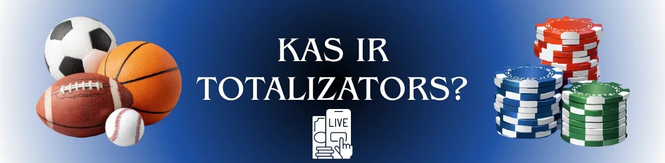 kas ir totalizators