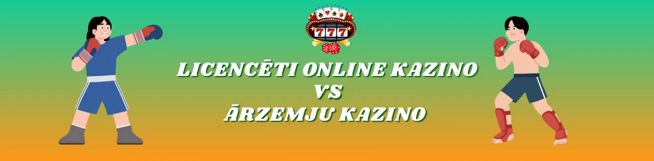 ārzemju kazino vs licencēti online kazino