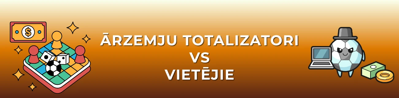 ārzemju totalizatori vs vietējie totalizatori